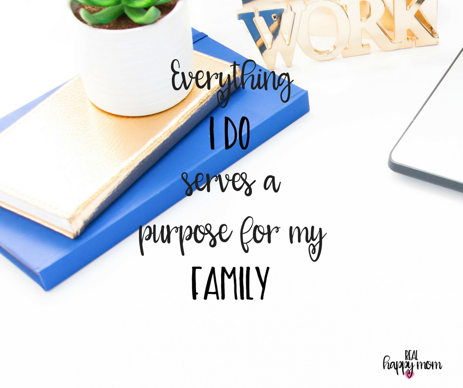 Everything I do serves a purpose for my family. Inspirational quotes for women moms, mom quotes