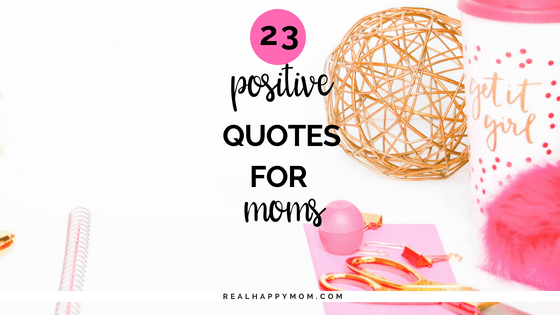25 Positive Affirmations for Moms to Keep Moms Happy