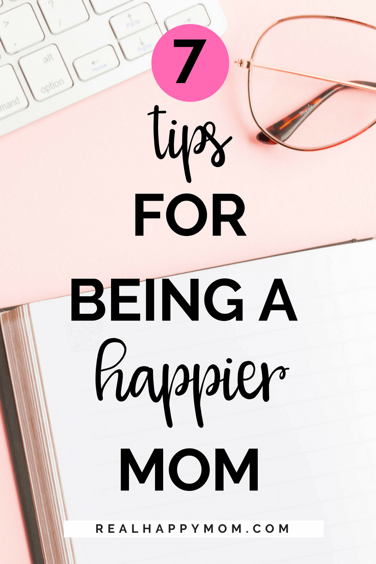 7 tips for being a happer mom, text overlay, with book, glasses, pins and keyboard