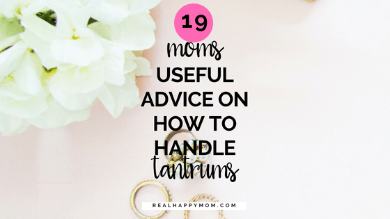 19 Moms Useful Advice on How to Handle Tantrums