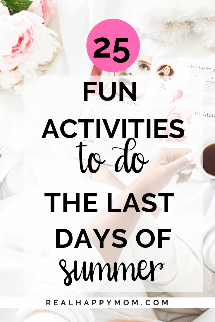 25 Fun Activities to do the Last Days of Summer