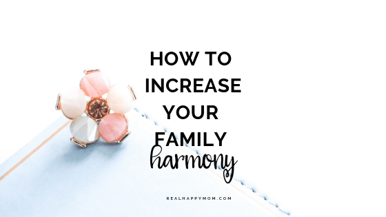 How to Increase Your Family Harmony