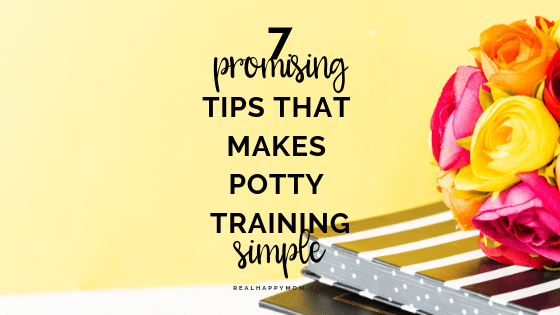 7 Promising Tips That Makes Potty Training Simple