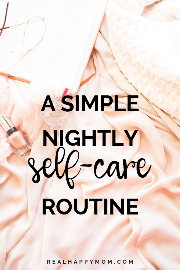 A Simple Nightly Self Care Routine