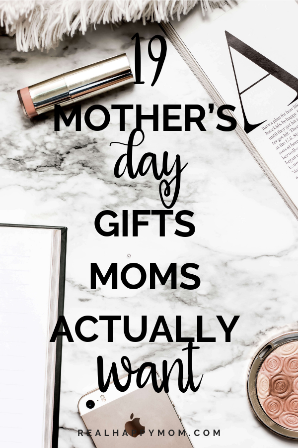 This year give that special woman in your life a gift that she will actually want and love. Not sure what to get her?I've got you covered. Check out this list of 19 gift moms actually want for mother's day. #realhappymom #mothersdaygifts