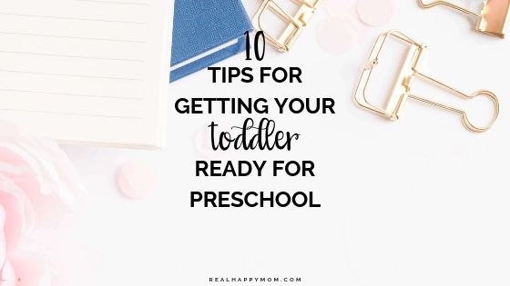 10 Tips for Getting Your Toddler Ready for Preschool