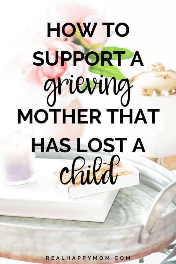 How to Support A Grieving Mother That Has Lost A Child