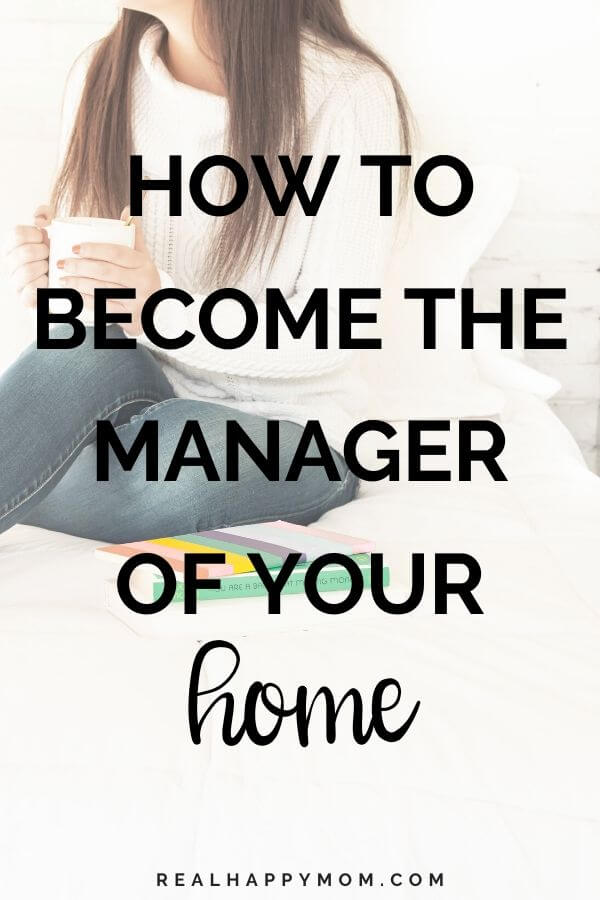 How to become the manager of your home