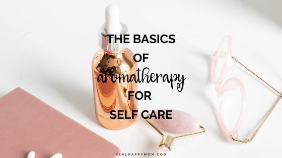 The Basics of Aromatherapy for Self Care