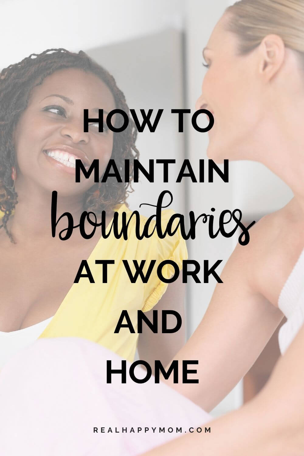 How To Maintain Boundaries At Work And Home