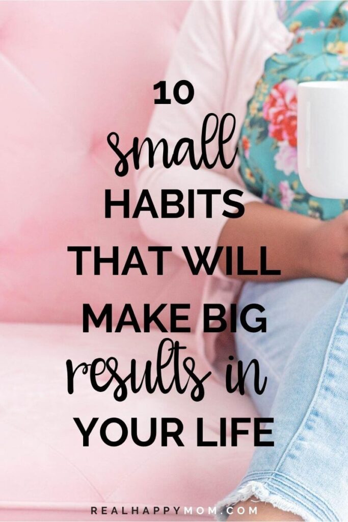 Small Habits That Will Improve Your Life