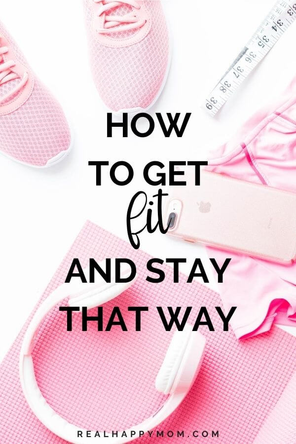How to get fit and stay that way (1)