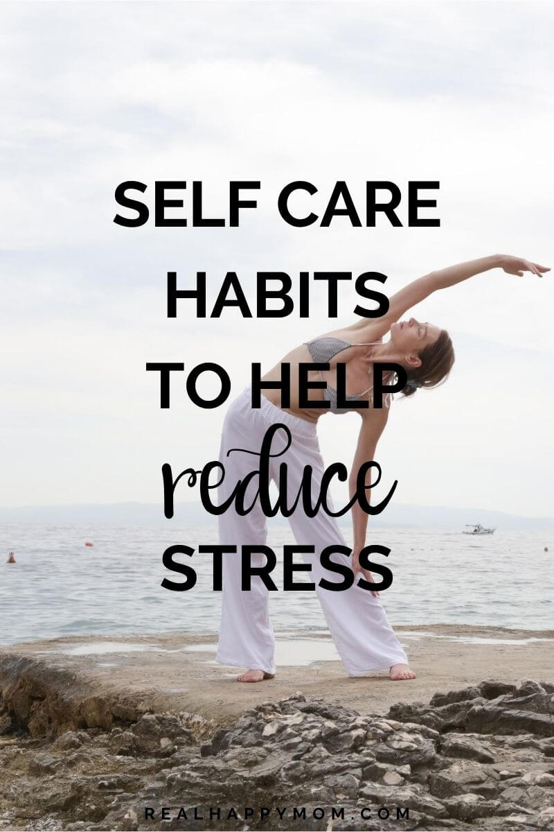 5 Habits That are Self Care to Reduce Stress
