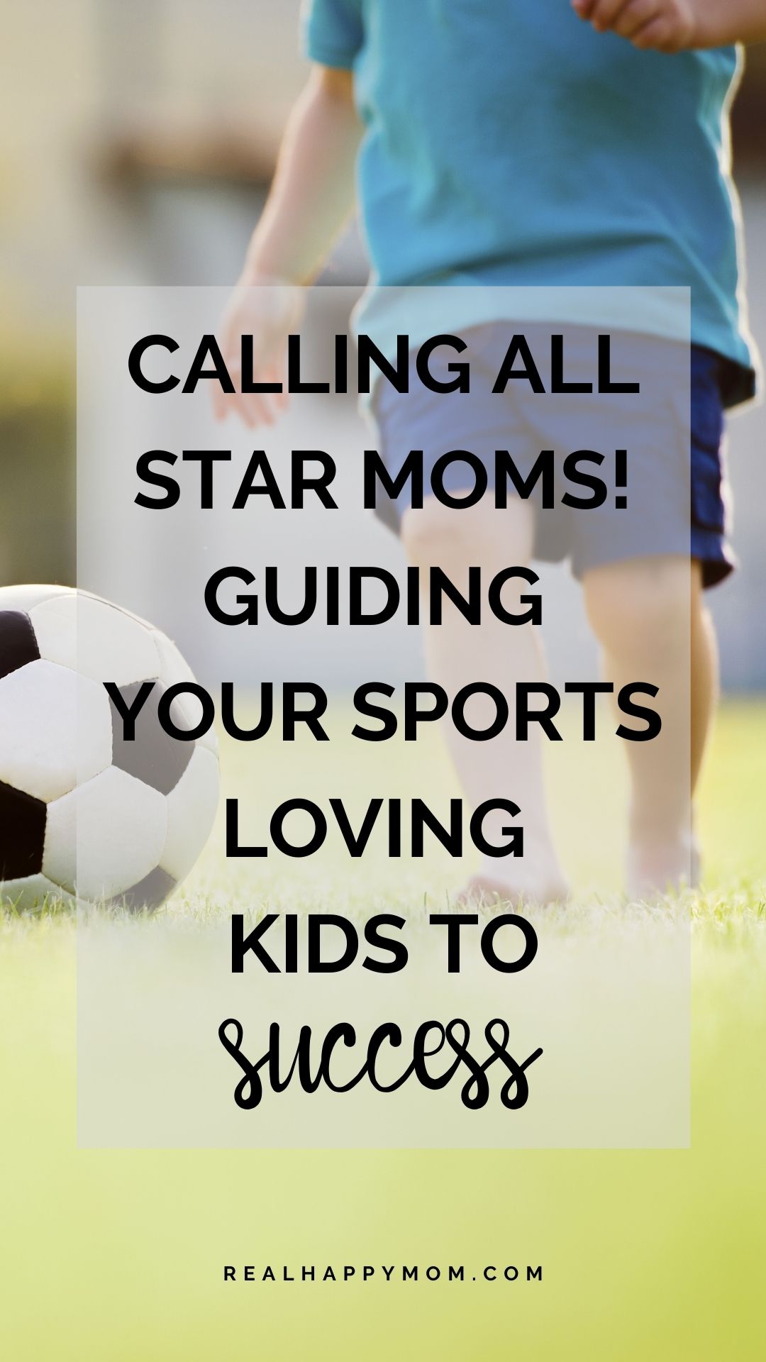 Calling All Star Moms!!! Guiding Your Sports Loving Kids to Success