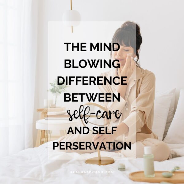The Mind-Blowing Difference Between Self-Care and Self-Preservation
