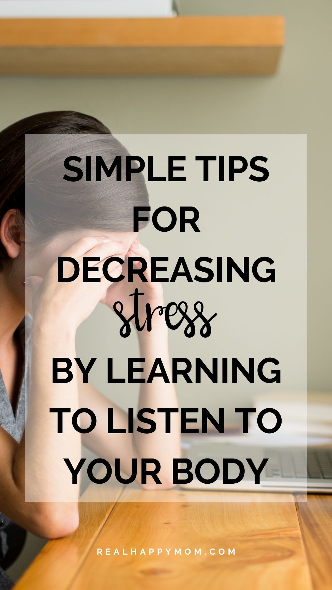 Simple Tips for Decreasing Stress by Learning to Listen to Your Body