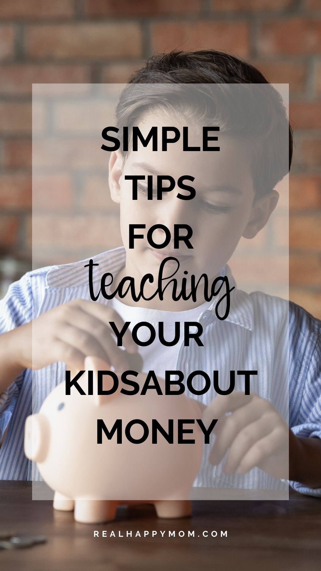 Simple Tips for Teaching Your Kids About Money