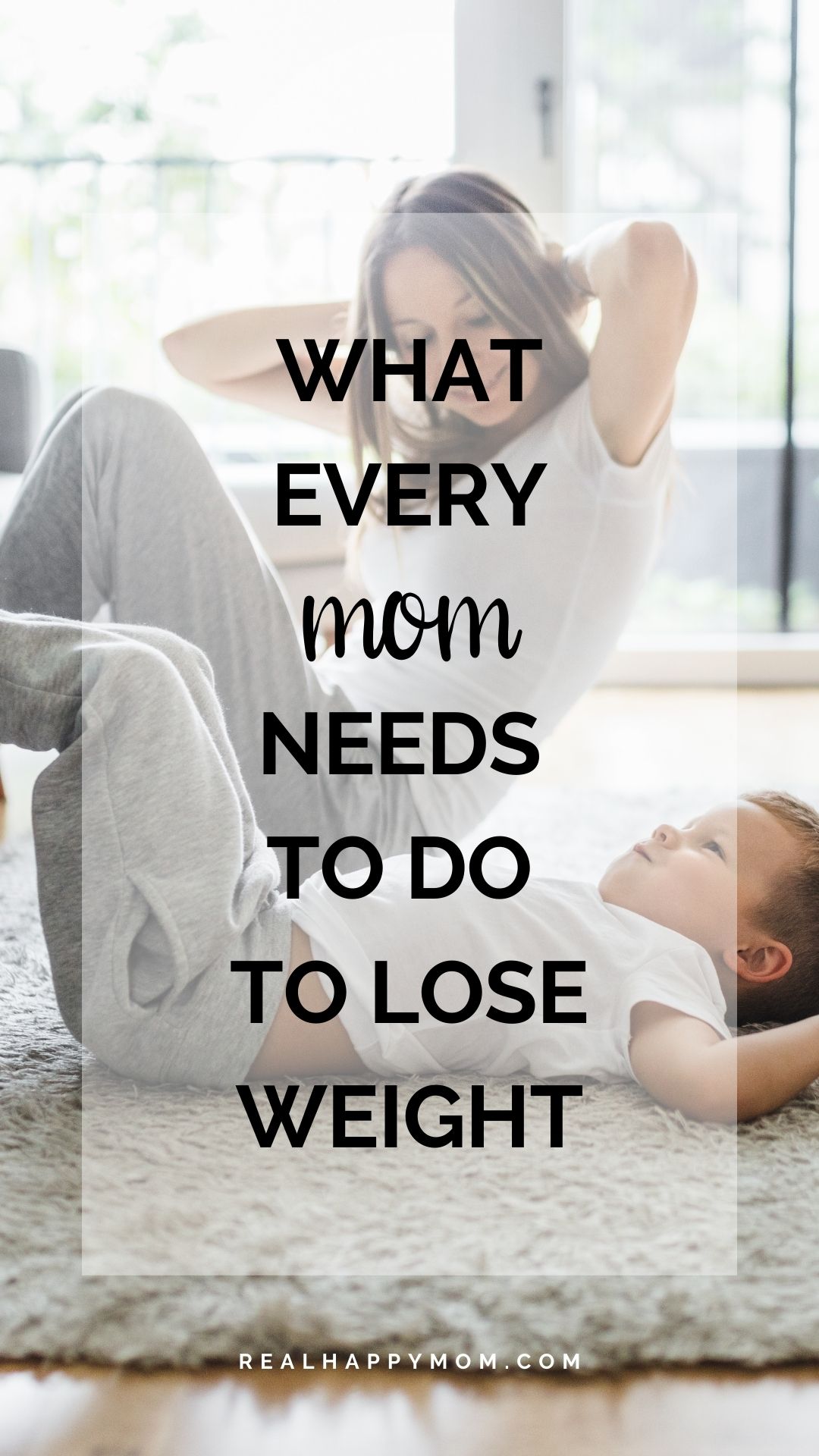 What Every Mom Needs to do to Lose Weight
