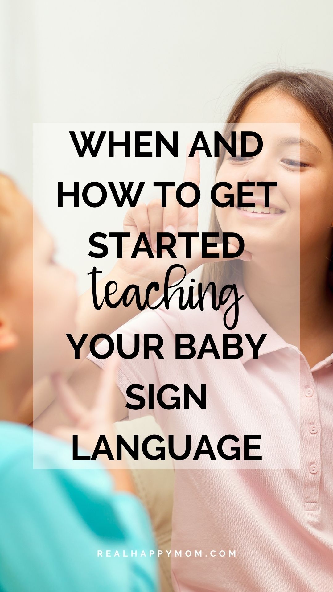 When and How to Get Started Teaching Your Baby Sign Language