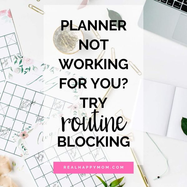 Planner Not Working For You? Try Routine Blocking