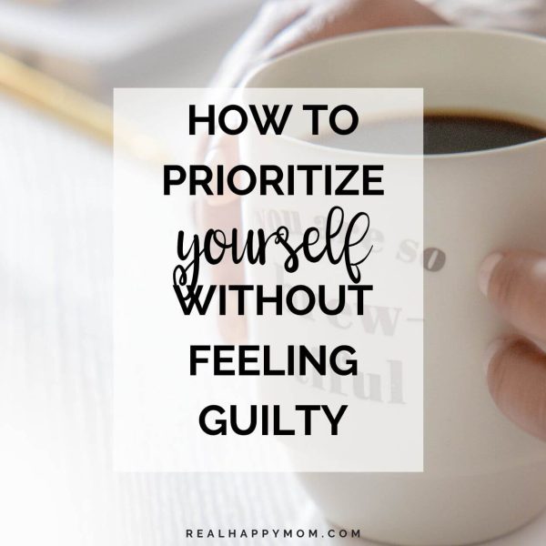How to Prioritize Yourself WITHOUT Feeling Guilty